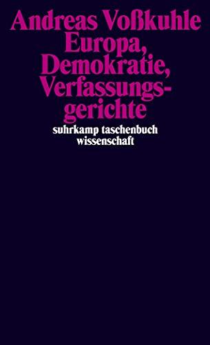 Europa, Demokratie, Verfassungsgerichte (suhrkamp taschenbuch wissenschaft)