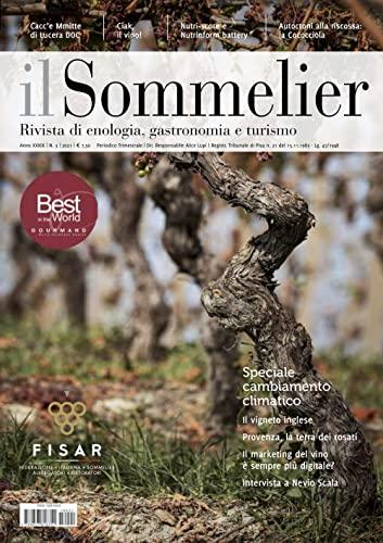 Il sommelier. Rivista di enologia, gastronomia e turismo. Ediz. illustrata (2021) (Vol. 3)