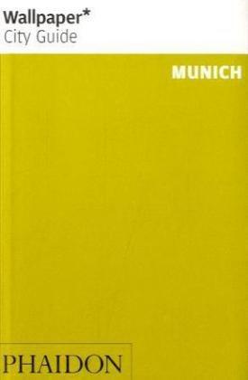 Wallpaper City Guide: Munich (Wallpaper City Guides)