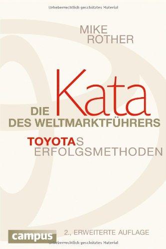 Die Kata des Weltmarktführers: Toyotas Erfolgsmethoden