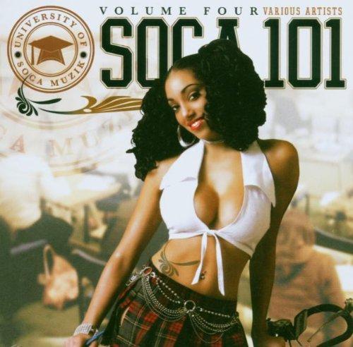 Soca 101 Vol.4