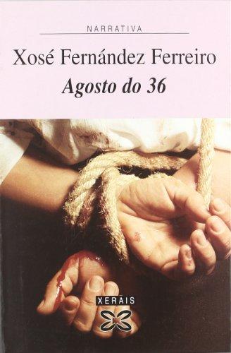 Agosto do 36 (Edición Literaria - Narrativa)