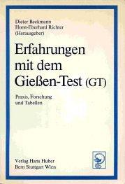 Erfahrungen mit dem Giessen-Test (GT). Praxis, Forschung und Tabellen