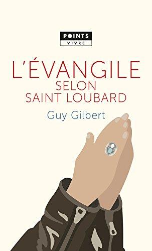 L'Évangile selon saint Loubard