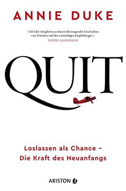 Quit: Loslassen als Chance – Die Kraft des Neuanfangs