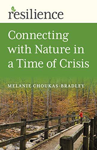 Resilience:: Connecting with Nature in a Time of Crisis