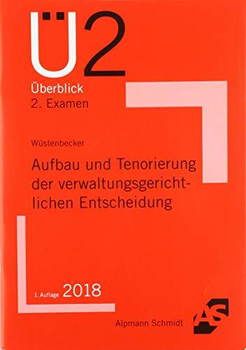 Aufbau und Tenorierung der verwaltungsgerichtlichen Entscheidung