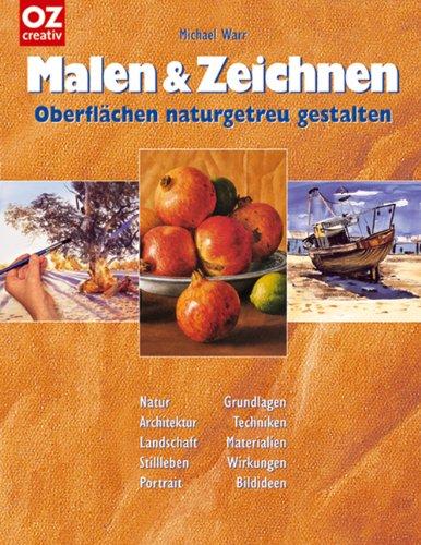 Malen & Zeichnen: Oberflächen naturgetreu gestalten