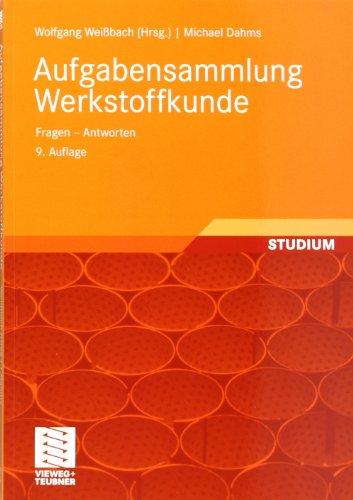 Aufgabensammlung Werkstoffkunde: Fragen - Antworten