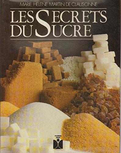 Les Secrets du sucre : décors et friandises