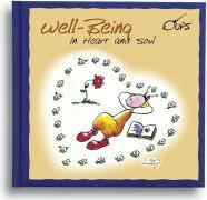 Well-Being in Heart and Soul: Ein Buch, das jedes Herz fröhlich stimmt