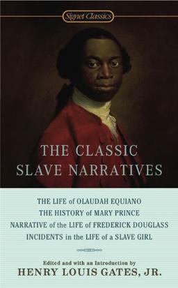 The Classic Slave Narratives (Signet Classics)