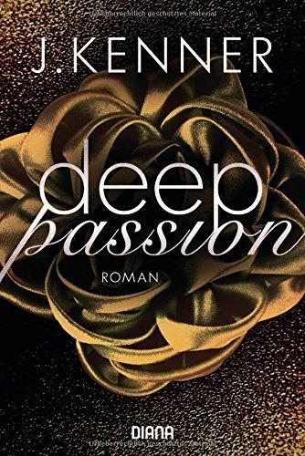 Deep Passion (2): Roman (Deep-Serie, Band 2)