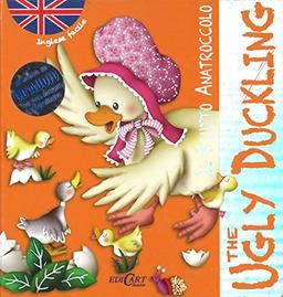 Il brutto anatroccolo-The ugly duckling. Inglese facile. Ediz. bilingue. Con CD Audio