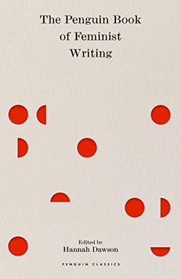 The Penguin Book of Feminist Writing: From Christine de Pizan to Chimamanda Ngozi Adichie