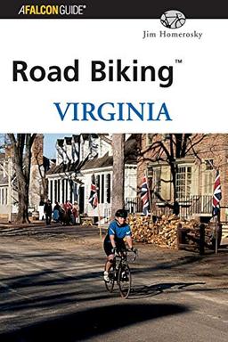 Road Biking(TM) Virginia, First Edition