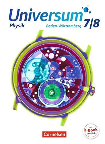 Universum Physik - Gymnasium Baden-Württemberg - Neubearbeitung: 7./8. Schuljahr - Schülerbuch