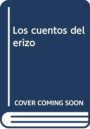 Los cuentos del erizo: y otros cuentos de las mujeres del Sáhara (Serie Negra, Band 2)