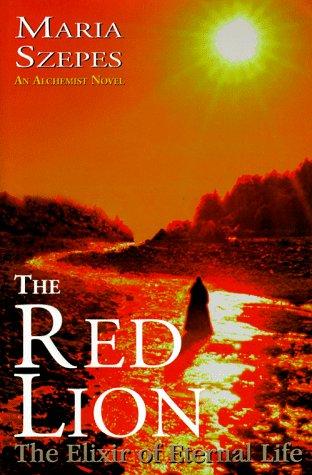 The Red Lion: The Elixir of Eternal Life