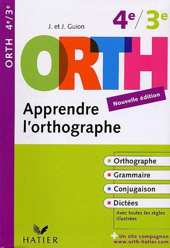 Apprendre l'orthographe, 4e-3e