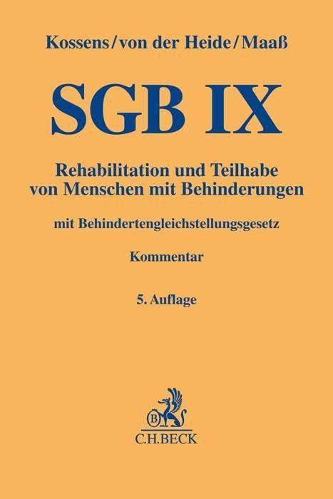 SGB IX: Rehabilitation und Teilhabe von Menschen mit Behinderungen mit Behindertengleichstellungsgesetz (Gelbe Erläuterungsbücher)