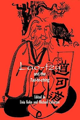 Lao-Tzu and the Tao-Te-Ching