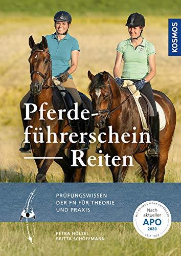 Pferdeführerschein Reiten: Prüfungswissen der FN für Theorie und Praxis. Nach aktueller APO/LPO/WBO