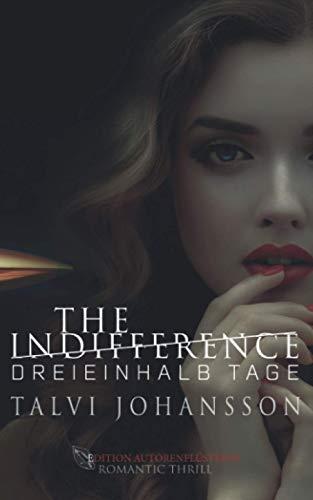 The Indifference - Dreieinhalb Tage: Romantic Thrill