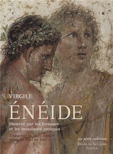 Enéide : illustrée par les fresques et les mosaïques antiques