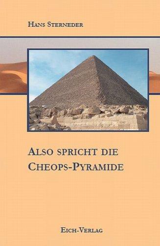 Also spricht die Cheops-Pyramide