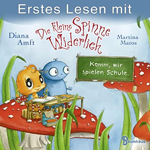 Erstes Lesen mit Die kleine Spinne Widerlich: Komm, wir spielen Schule