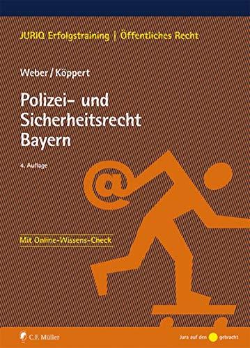 Polizei- und Sicherheitsrecht Bayern (JURIQ Erfolgstraining)