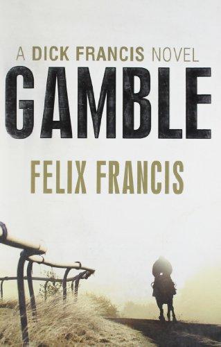 Gamble (Dick Francis Novel)