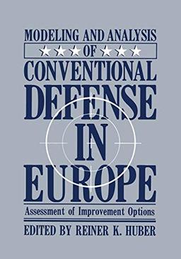 Modeling and Analysis of Conventional Defense in Europe: Assessment of Improvement Options