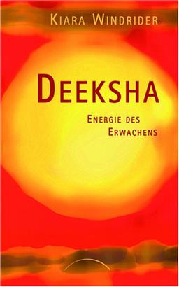 Deeksha: Energie des Erwachens