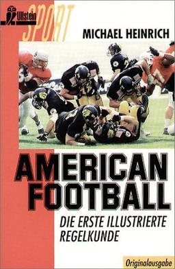 American Football. Die erste illustrierte Regelkunde.