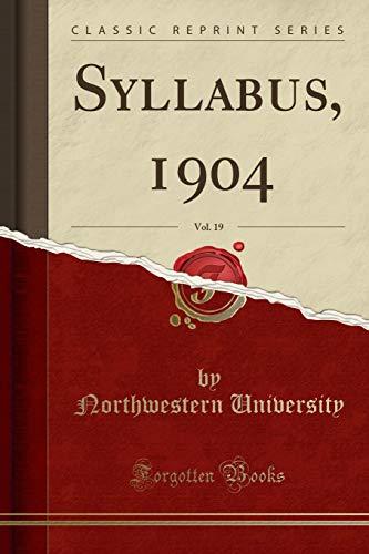 Syllabus, 1904, Vol. 19 (Classic Reprint)