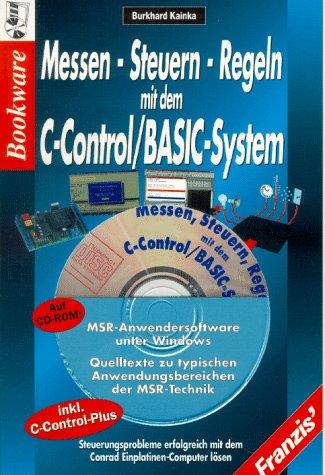 Messen, Steuern, Regeln mit dem C- Control/ Basic- System