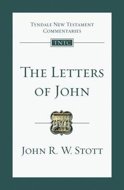 The Letters of John: An Introduction and Commentary (Tyndale New Testament Commentaries)