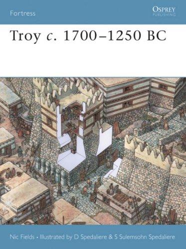 Troy c. 1700-1250 BC (Fortress, Band 17)