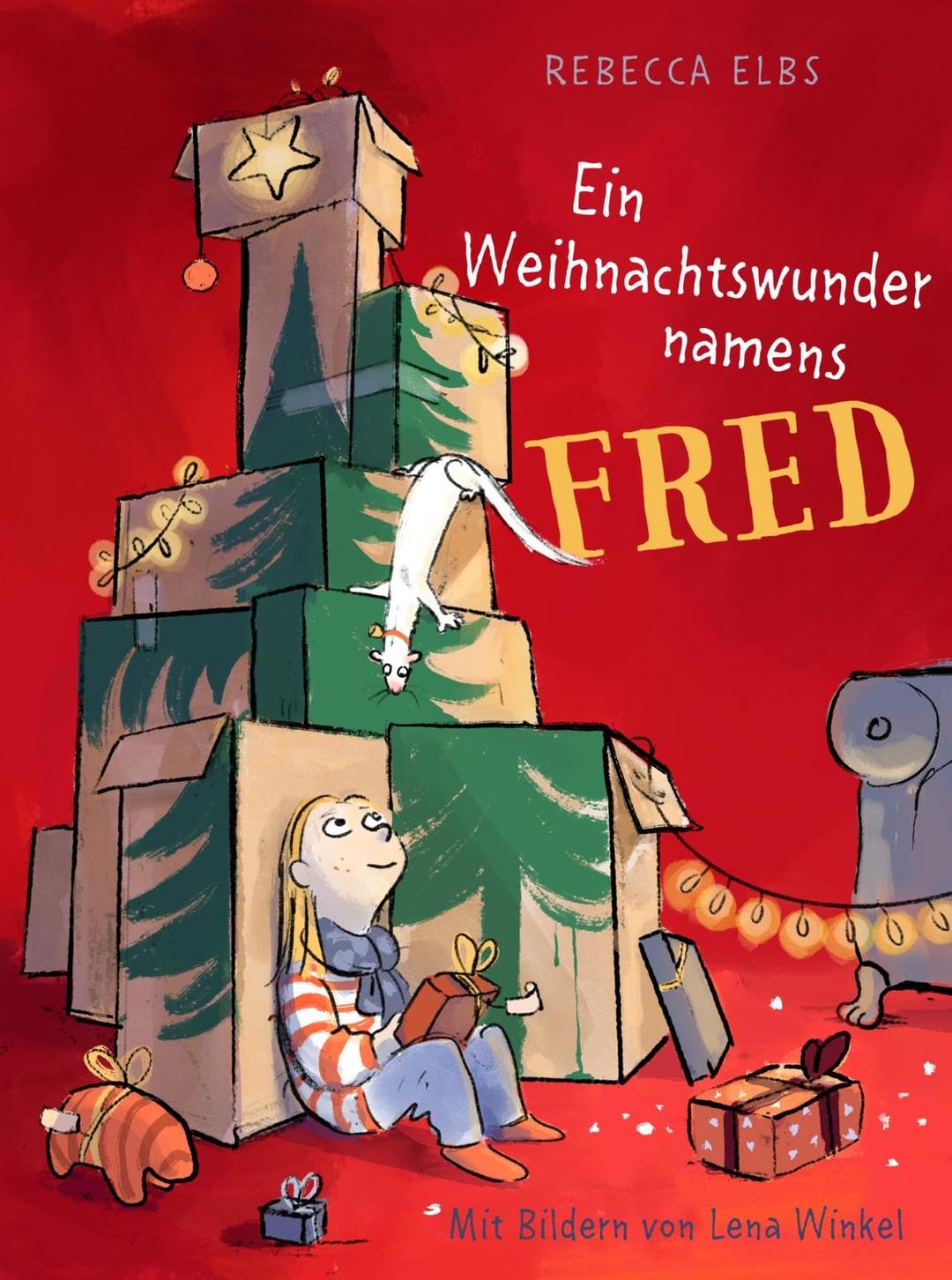 Ein Weihnachtswunder namens Fred: Ein wunderbares, zu Herzen gehendes Vorlesebuch für die Adventszeit!