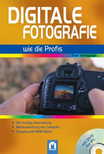 Digitalfotografie wie die Profis