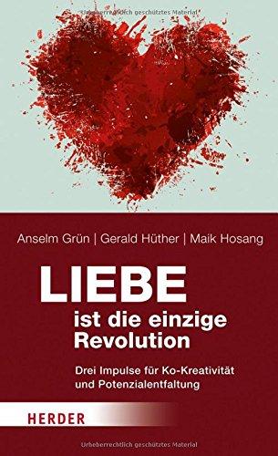 Liebe ist die einzige Revolution: Drei Impulse für Ko-Kreativität und Potenzialentfaltung