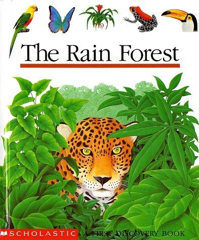 The Rain Forest (First Discovery Book)