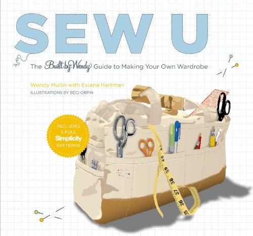 Sew U: The Built by Wendy Guide to Making Your Own Wardrobe