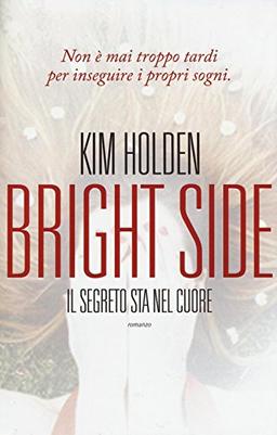 Bright side. Il segreto sta nel cuore