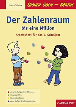 Sicher üben - Der Zahlenraum bis eine Million: Arbeitsheft für das 4. Schuljahr