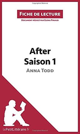 After d'Anna Todd : Saison 1 (Fiche de lecture) : Analyse complète et résumé détaillé de l'oeuvre