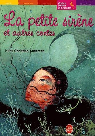 La petite sirène et autres contes