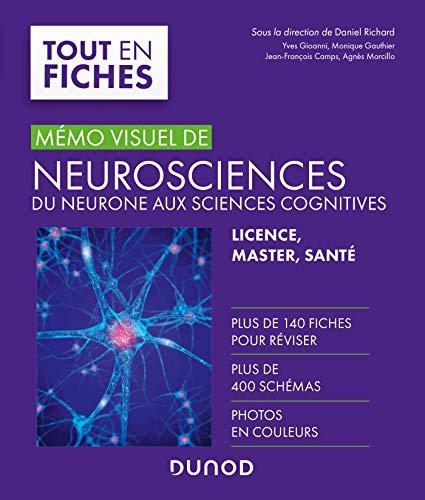 Mémo visuel de neurosciences : du neurone aux sciences cognitives : licence, master, santé